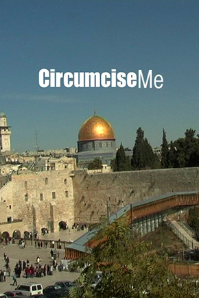 Circumcise Me:The Comedy of Yisrael Campbell