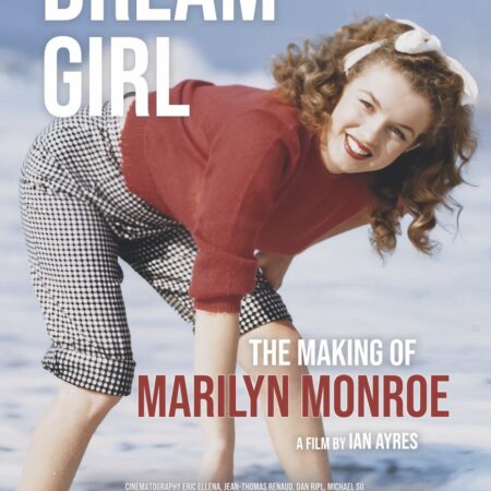 Dream Girl: The Making of Marilyn Monroe