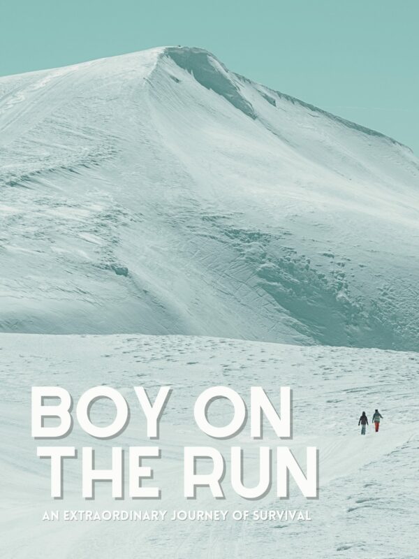 Boy On The Run: An Extraordinary Journey of Survival